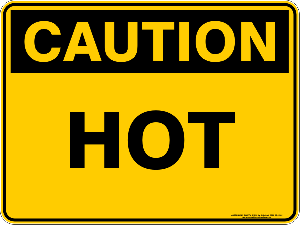 Caution - Hot