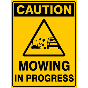 Caution - Mowing in progress