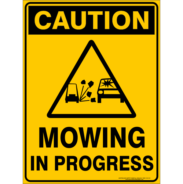 Caution - Mowing in progress